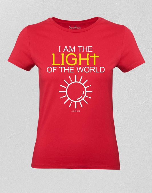 I Am The Light Of the World Christian Women T shirt