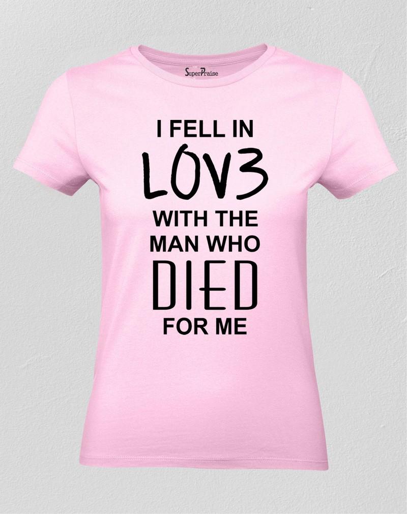 I Fell In Love Women T Shirt