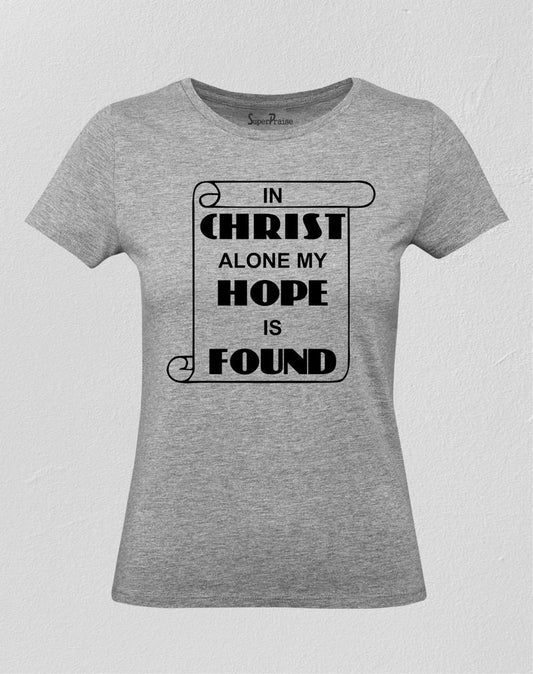 In christ alone my hope is found Women T Shirt