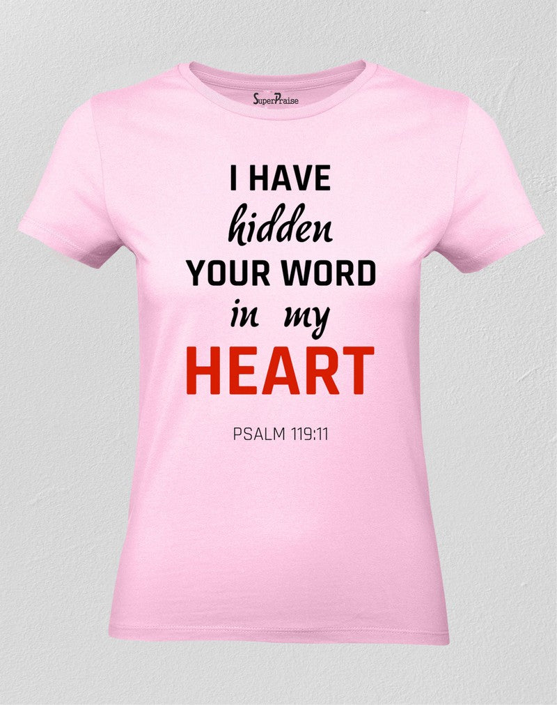 Christian Women T Shirt I Have Hidden Your Word In My Heart Holy