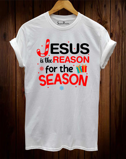Jesus Is The Reason for the Season Christmas T Shirt