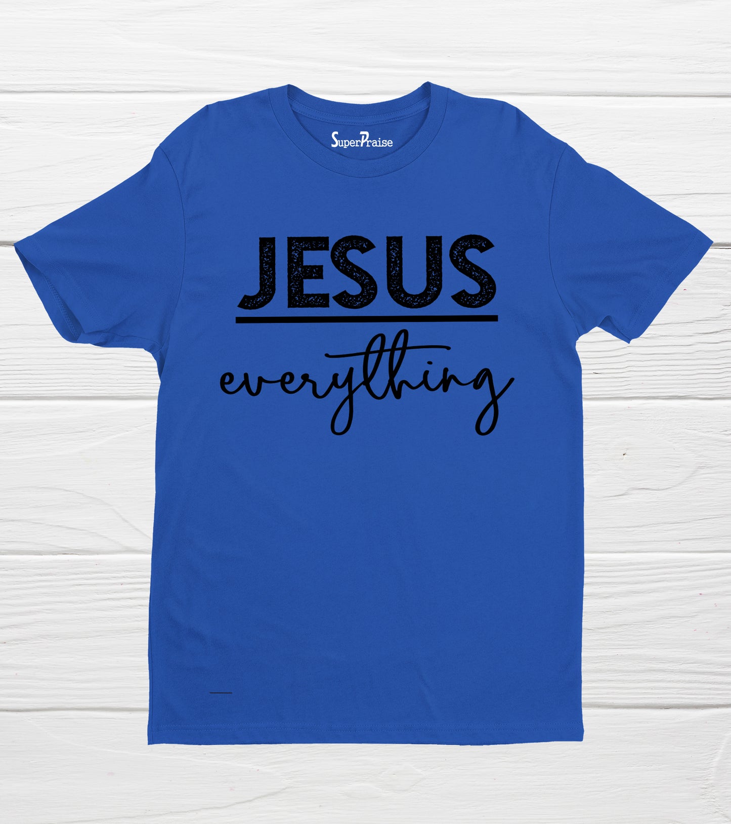 Jesus Over Everything Christian T Shirt