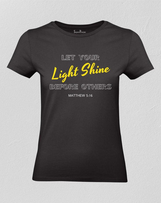 Let Your Light Shine Women T Shirt 