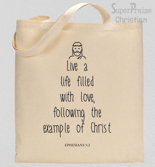 Live a Life Filled With Love Tote Bag 