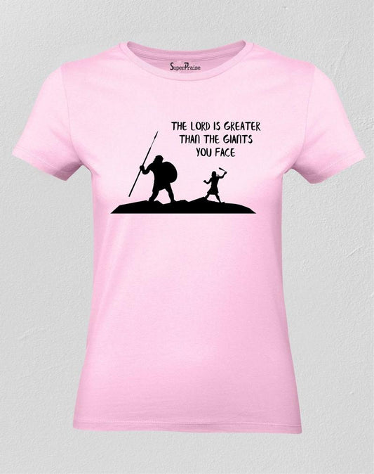 Lord Is Greater Than The Giants face Women T Shirt