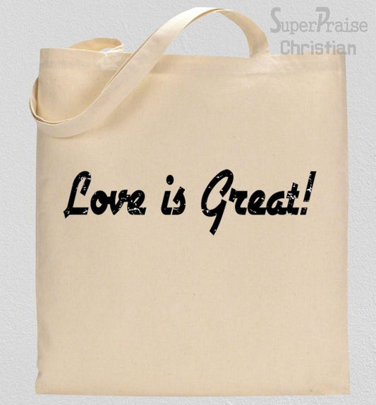 Love Is Great Tote Bag