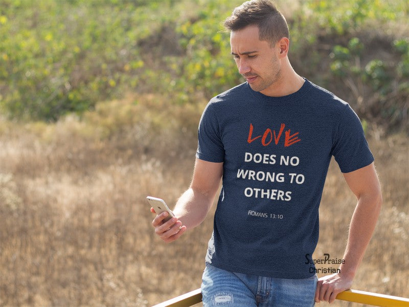 Men Christian T Shirt Love Does No Wrong - Super Praise Christian