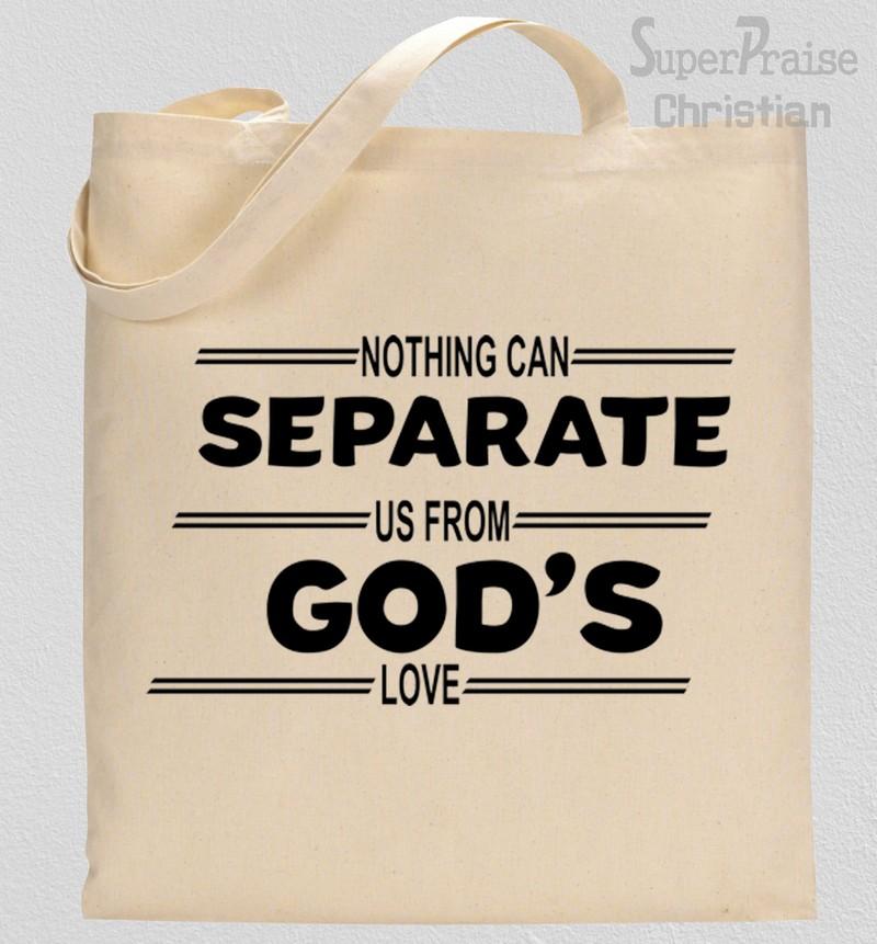 Nothing Can Separate Us From God's Love Tote Bag