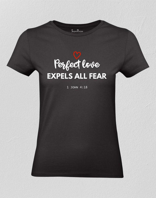 Perfect Love Expels All Fear Women T shirt