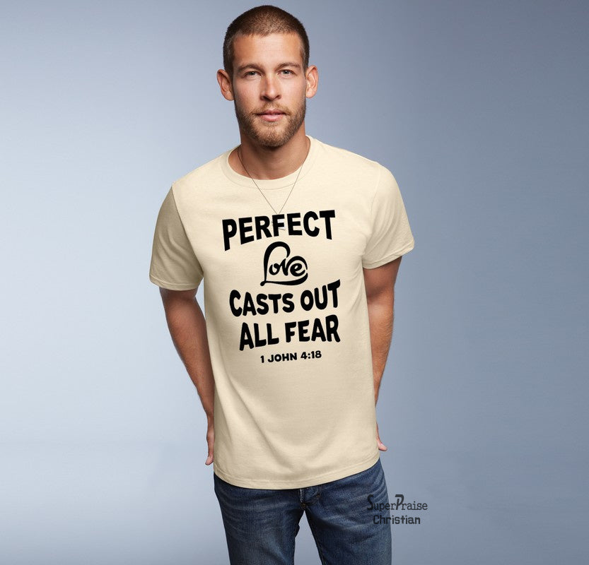 Perfect Love Casts Out All Fear Bible Verse Jesus Heart Christian T Shirt - SuperPraiseChristian