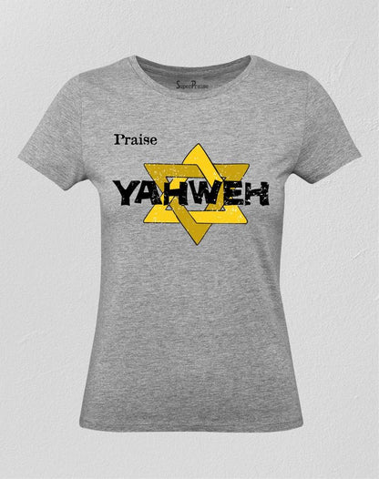 Praise Yahweh Women T Shirt – SuperPraiseChristian