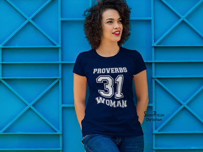 Christian Women T shirt Proverbs 31 Bible Teachings Worship God