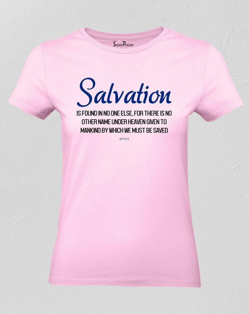 Christian Women T Shirt Salvation Is Found