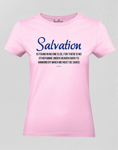 Christian Women T Shirt Salvation Is Found