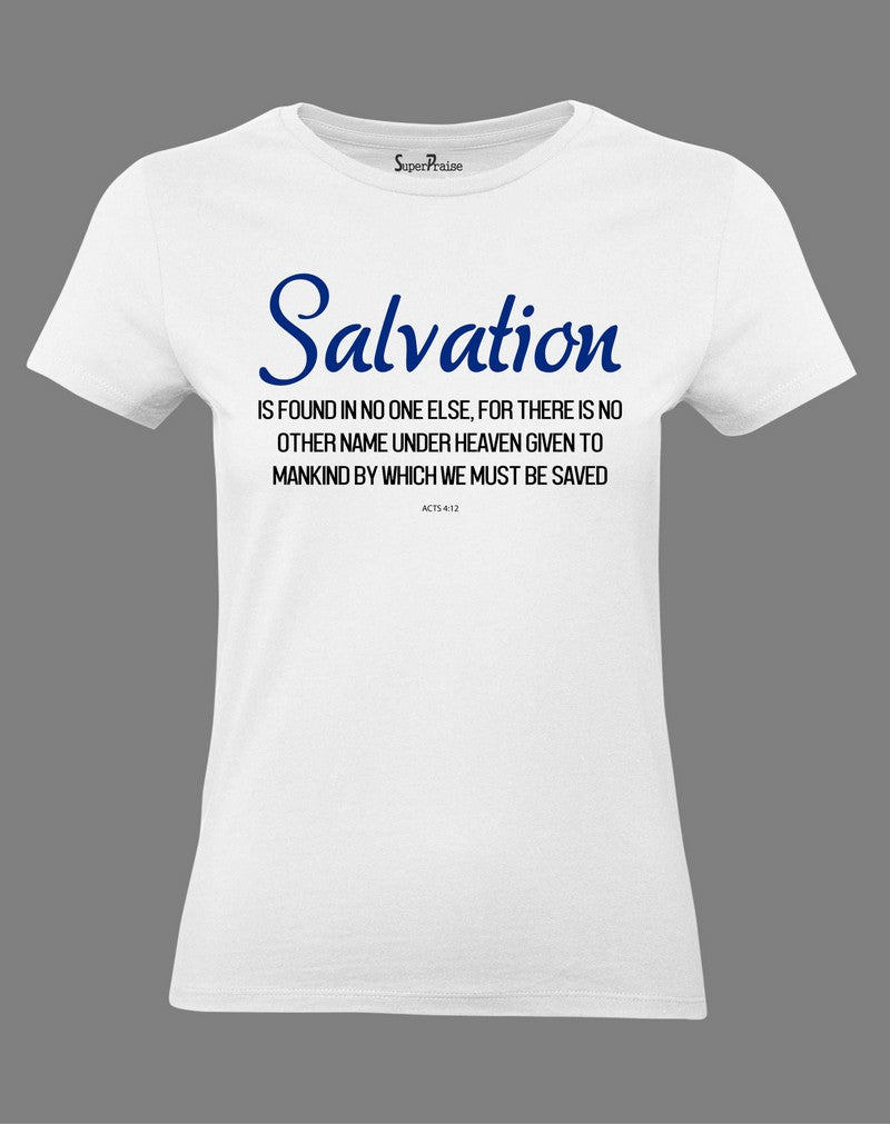 Christian Women T Shirt Salvation Is Found