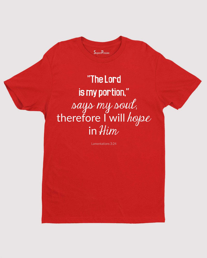 the Lord Is My Portion Faith grace Love Christian T Shirt