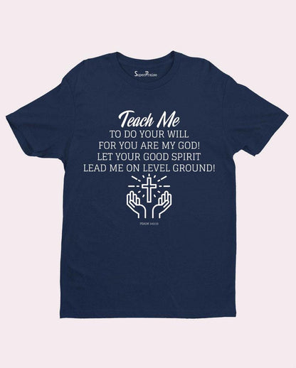 Teach Me Devotion Jesus Christian T Shirt