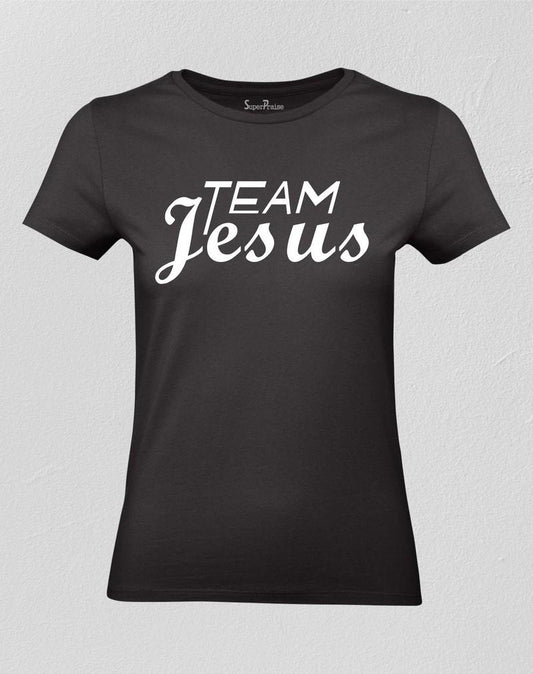 Team Jesus Christian Women T shirt