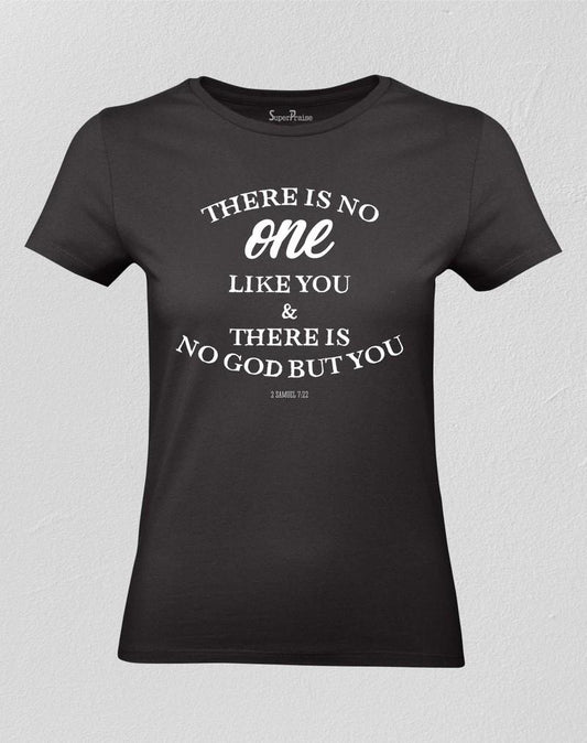 There Is No One Like You Women T shirt