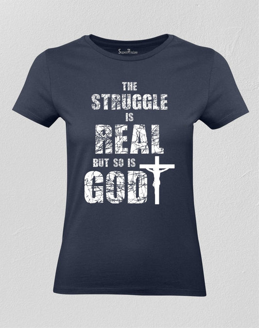 Christian Women T shirt Struggle is Real 