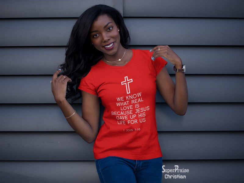 Real Love With Jesus Women T shirt