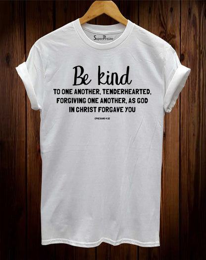 Be Kind To One Another T-Shirt